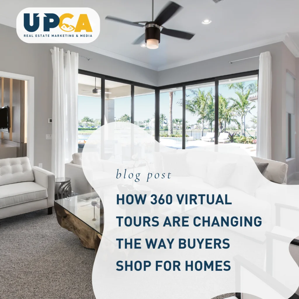 UPCA Real Estate blog post about 360 virtual tours changing home buying, featuring a bright modern living room with pool view