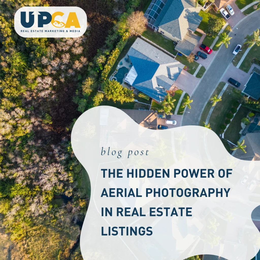 Aerial drone view of suburban homes and green trees with UPCA blog post title about aerial photography in real estate listing