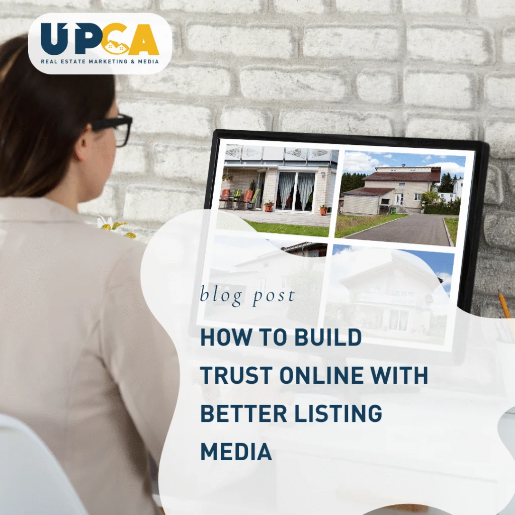 Woman viewing real estate property photos on a tablet with UPCA blog post title How to Build Trust Online with Better Listing