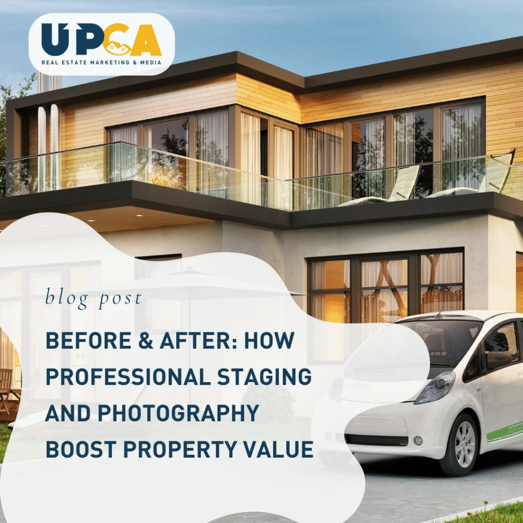 UPCA Real Estate blog post graphic featuring modern two-story home with wood accents promoting professional staging and photo