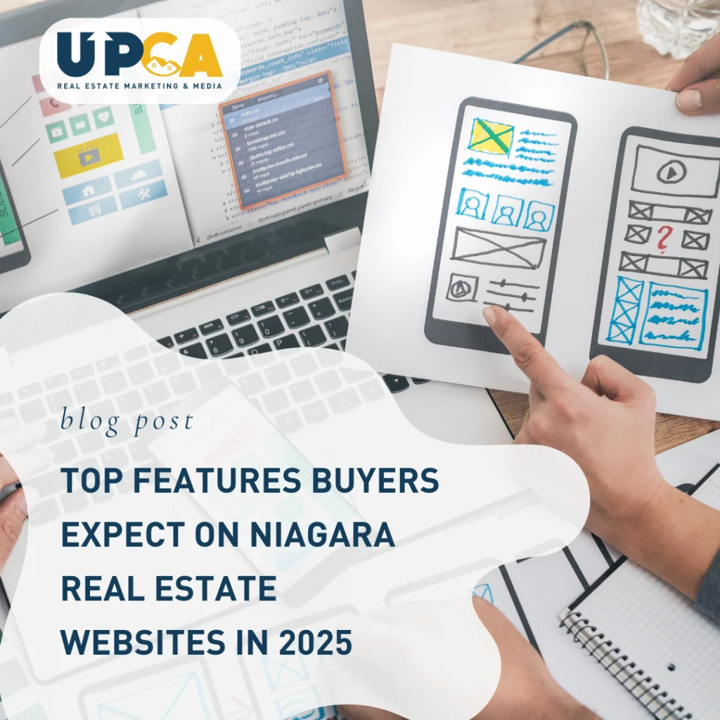 UPCA Real Estate Marketing blog post about top features buyers expect on Niagara real estate websites in 2025